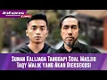 Download Lagu Sunan Kalijaga Beri Reaksi Soal Masjid Taqy Malik Yang Akan Di Eksekusi