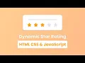 Pure CSS Star Rating Widget - How To Create a Simple Star Rating with HTML CSS JavaScript