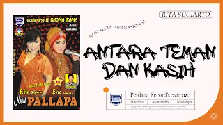 Download Antara Teman Dan Kasih - Rita Sugiarto - New Pallapa (Official Music Video) MP3