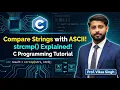 71 Comparing Strings with ASCII Codes in C Understanding strcmp