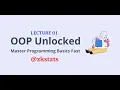 Object Oriented Programming OOP - Part 1 Introduction Core Concepts Full Course