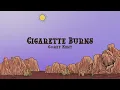 Corey Kent - Cigarette Burns (Lyrics)