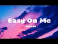 Download Lagu Adele - Easy On Me (Lyrics)