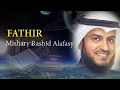Download Lagu Surat FATHIR -  Syaikh Mishary Rashid Alafasy arab, latin, \u0026 terjemah