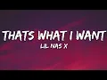 Download Lagu Lil Nas X - THATS WHAT I WANT (Lyrics)