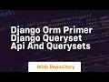 django orm primer django queryset api and querysets