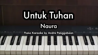 Download Untuk Tuhan - Naura | Piano Karaoke by Andre Panggabean MP3