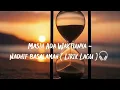 Nadhif basalamah-Masih Ada Waktunya || ( Lirik Lagu ) #nadhifbasalamah #liriklagu #slowed #fyp 