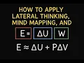 How to Apply Lateral Thinking Mind Mapping and SCAMPER to Solve Complex Problems Step-by-Step