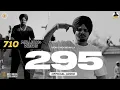 Lagu Sidhu Moose Wala – 295 | Official Moosetape Track