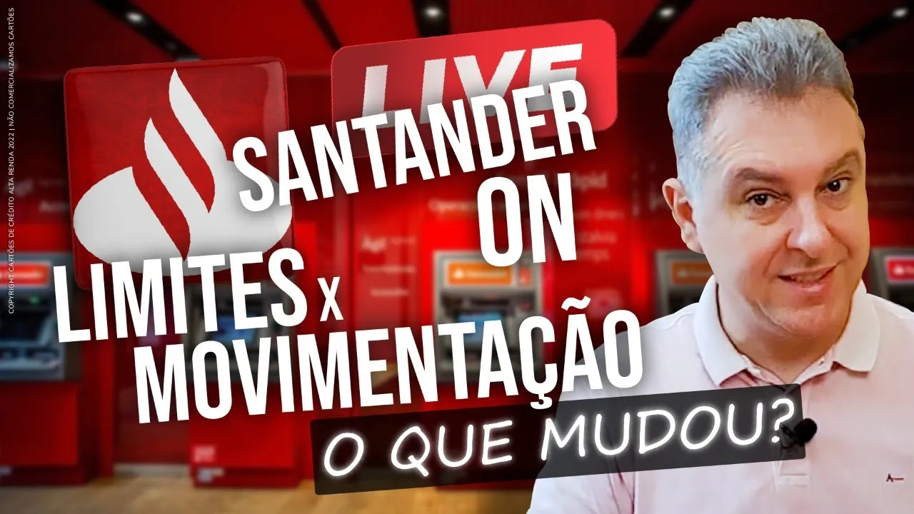 LIVE: SANTANDER ON, LIMITES, CARTÕES, RENDA ATUALIZADA SEM LIMITES SAIBA OS MOTIVOS DISSO.