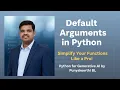 Master Default Arguments in Python Simplify Your Functions Python for Generative AI