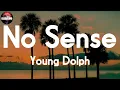 Young Dolph - No Sense 📝Lyrics