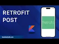 RETROFIT POST REQUEST - KOTLIN