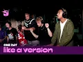 Download Lagu One Day - 'Love Me Less' (live for Like A Version)