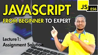 JavaScript from beginner to expert Lecture1 Assignment Solution