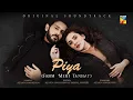 Download Lagu Meri Tanhai - O Piya Tere ❤️- Lyrical OST - 🎤 Singers [ Azaan Sami Khan And Yashal Shahid ] - HUM TV
