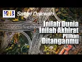 Download Lagu Tabligh Akbar: Inilah Dunia Inilah Akhirat, Pilihan di Tanganmu - Khalid Basalamah (Makassar)