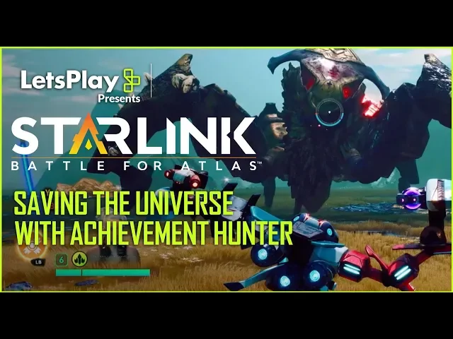 Starlink: Battle for Atlas: Saving the Universe with Achievement Hunter | Ubisoft [NA]
