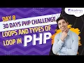 Mastering Loops and Types of Loops in PHP Comprehensive PHP Tutorial Series in Hindi Day