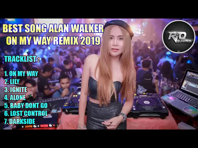 DJ ON MY WAY VS LILY ALAN WALKER BREAKBEAT REMIX TERBARU 2019