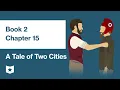 A Tale of Two Cities by Charles Dickens Book 2 Chapter 15