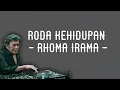 Download Lagu Lirik Roda Kehidupan - Rhoma Irama -