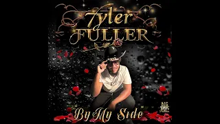 by my side tyler fuller official audio 
