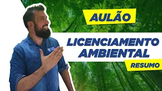 AULÃO LICENCIAMENTO AMBIENTAL - Resumo