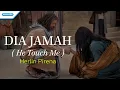 Dia Jamah (He Touch Me) - Herlin Pirena (Official  lyric video)