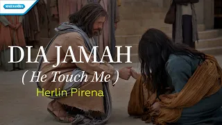 dia jamah he touch me herlin pirena official lyric video 