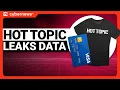 Hot Topic Leaks Sensitive Data cybernews com