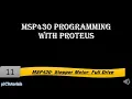 MSP430 Programming with Proteus - Interfacing of stepper motor with MSP430 Full drive