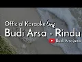 Download Lagu (Official Karaoke) Budi Arsa - Rindu