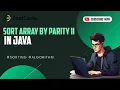 922 Sort Array By Parity II Leetcode Problem Solution Java Explained in Hindi