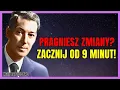 9 MINUT, KTÓRE NAUCZĄ CIĘ SPEŁNIAĆ 99% TWOICH PRAGNIEŃ | NEVILLE GODDARD