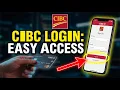 How to login to CIBC online banking - Easy Access