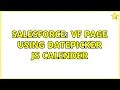 Salesforce Vf Page Using datepicker JS calender