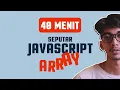 Belajar Dasar Pemrograman Javascript - Array