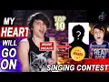 Download Lagu My Heart Will Go On - Singing Contest TOP 10 WINNERS REACTION! (Céline Dion #SingingChallenge)