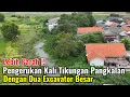 Download Lagu Lebih Parah‼️Pengerukan Kali Tikungan Pangkalan Dengan Dua Excavator