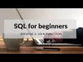 SQL Basics Tutorial for beginners episode 2 SQL Join function