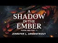Lagu A Shadow in the Ember | Flesh Fire Book 1 | Jennifer L. Armentrout |A Dark Fantasy Romance Audiobook