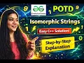 Isomorphic Strings GFG LeetCode 205 Full solution using a HashMap Easy to understand