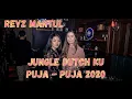 Download Lagu DJ KU PUJA PUJA FULL BASS REMIX TIK TOK JUNGLE DUTCH 2021
