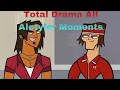 Total Drama All Aletyler Moments