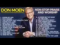 Download Lagu Don Moen Non stop Praise and Worship