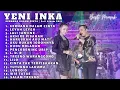 Download Lagu Yeni Inka Full Album  Gerhana Dalam Cinta  Om Adella Enak Bikin Semangat Kerja
