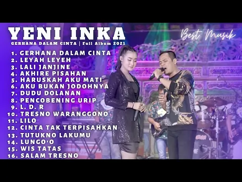 Download MP3 Yeni Inka Full Album  Gerhana Dalam Cinta  Om Adella Enak Bikin Semangat Kerja
