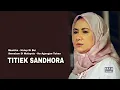Download Lagu TITIEK SANDHORA, The Very Best Of, Vol.9